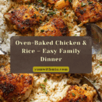 Oven Baked Chicken and Rice Recipe