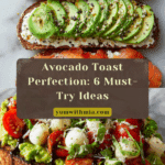 Avocado Toast (6 Ways!) Recipe