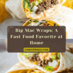 Big Mac Wraps Recipe