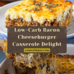 Low-Carb Bacon Cheeseburger Casserole Recipe
