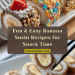 Banana Sushi Recipe