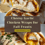 Cheesy Garlic Chicken Wraps Recipe