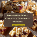 Easy White Chocolate Cranberry Blondies Recipe