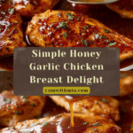 Honey Garlic Chicken Breast Recipe