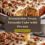 Texas Tornado Cake Recipe