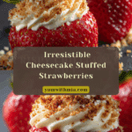 Cheesecake Stuffed Strawberries Recipe