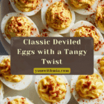 BEST Deviled Eggs Recipe