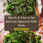 Korean Spinach Side Dish (Sigeumchi Namul) Recipe