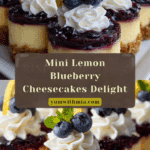 Mini Lemon Blueberry Cheesecakes Recipe