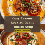 Creamy Roasted Garlic Tomato Soup Recipe