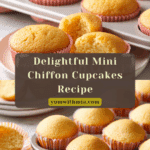 Mini Chiffon Cupcakes Recipe