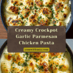 The Best Crockpot Garlic Parmesan Chicken Pasta Recipe