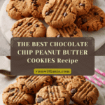 THE BEST CHOCOLATE CHIP PEANUT BUTTER COOKIES Recipe