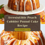 Peach Cobbler Pound Cake Recipe