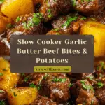 Slow Cooker Garlic Butter Beef Bites & Potatoes Recipe