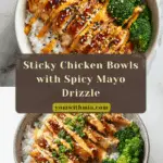 Sticky Chicken Bowls Recipe