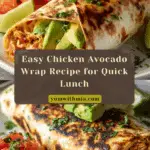 Chicken Avocado Wrap Recipe