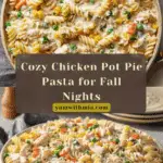 Chicken Pot Pie Pasta Recipe