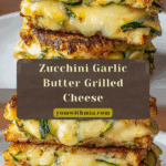 Zucchini Grilled Cheese: Irresistible Garlic Butter Recipe