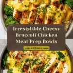 Cheesy Broccoli, Chicken & Rice Meal Prep Bowls Recipe