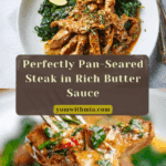 Pan-Seared Steak in Butter Sauce Recipe