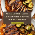 Marinated Asado Chicken and Sautéed Lemon Zucchini Recipe