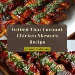 Grilled Thai Coconut Chicken Skewers Recipe