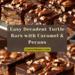 Decadent Turtle Bars: Easy Treat for Every Celebration Recipe
