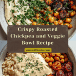 Roasted Chickpea and Veggie Bowl Recipe
