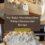 Marshmallow Whip Cheesecake : No-Bake Dream Dessert Recipe