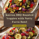Korean BBQ Roasted Vegetables with Farro Recipe