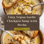 Vegan Garlic Chickpea Soup Recipe