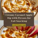 Caramel Apple Dip Recipe