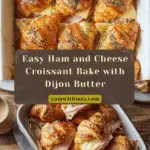 Ham and Cheese Croissant Recipe