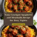 Crockpot Spaghetti and Meatballs Recipe