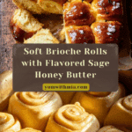 Salted Sage Honey Butter Brioche Rolls Recipe