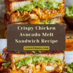 Chicken Avocado Melt Sandwich Recipe