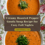 Roasted Pepper Gouda Soup Recipe